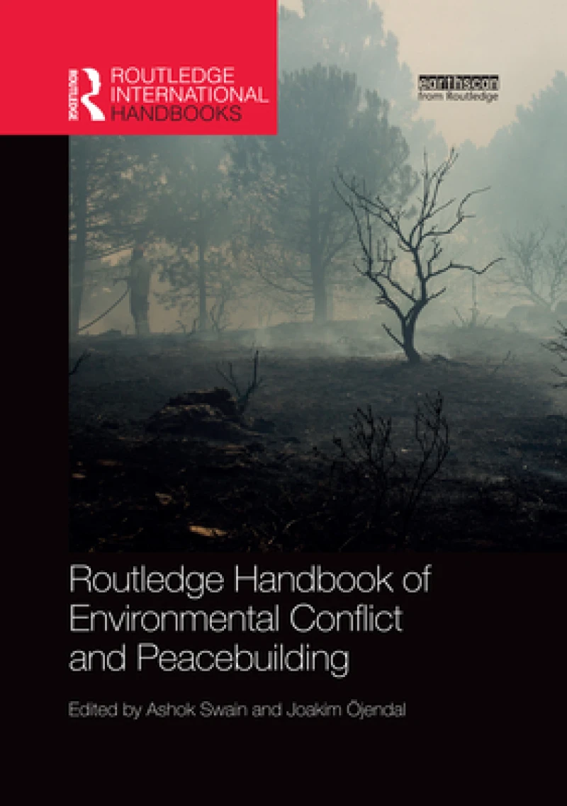 Routledge Handbook of Environmental Conflict and Peacebuilding