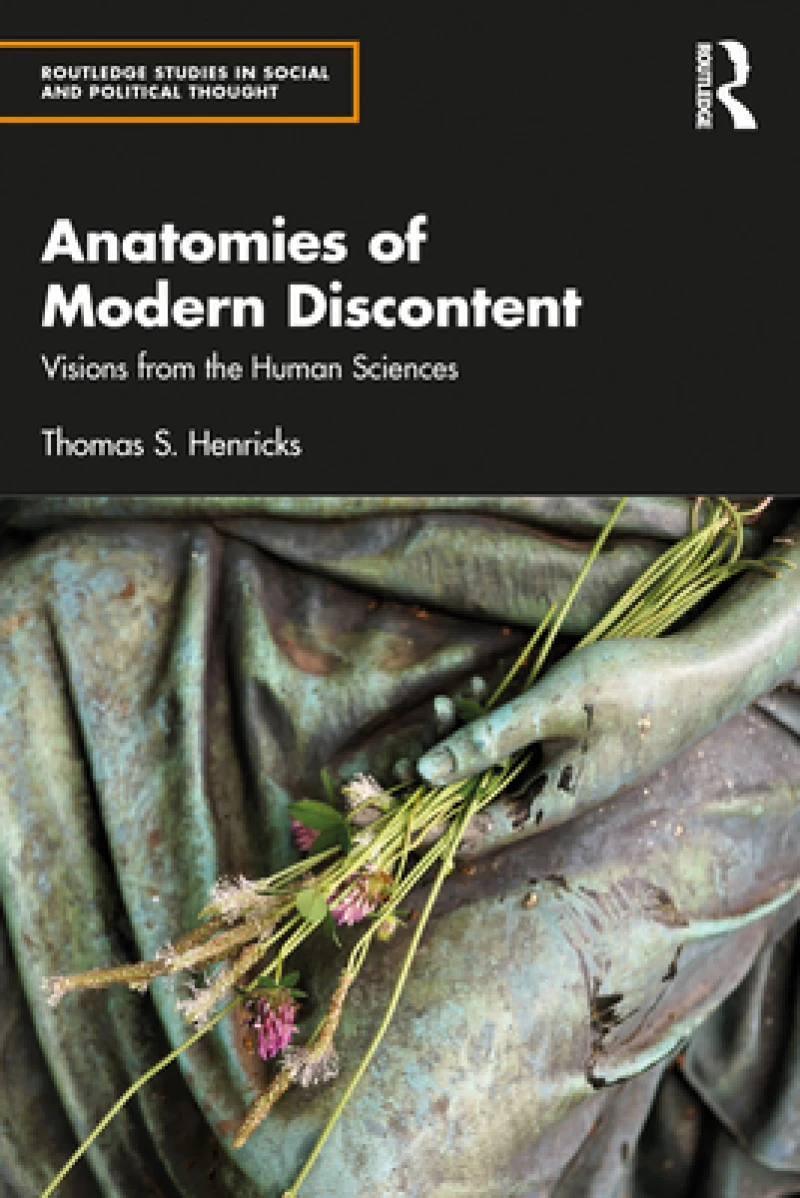 Anatomies of Modern Discontent