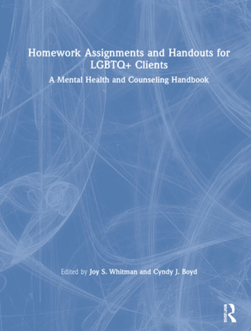 Homework Assignments and Handouts for LGBTQ+ Clients