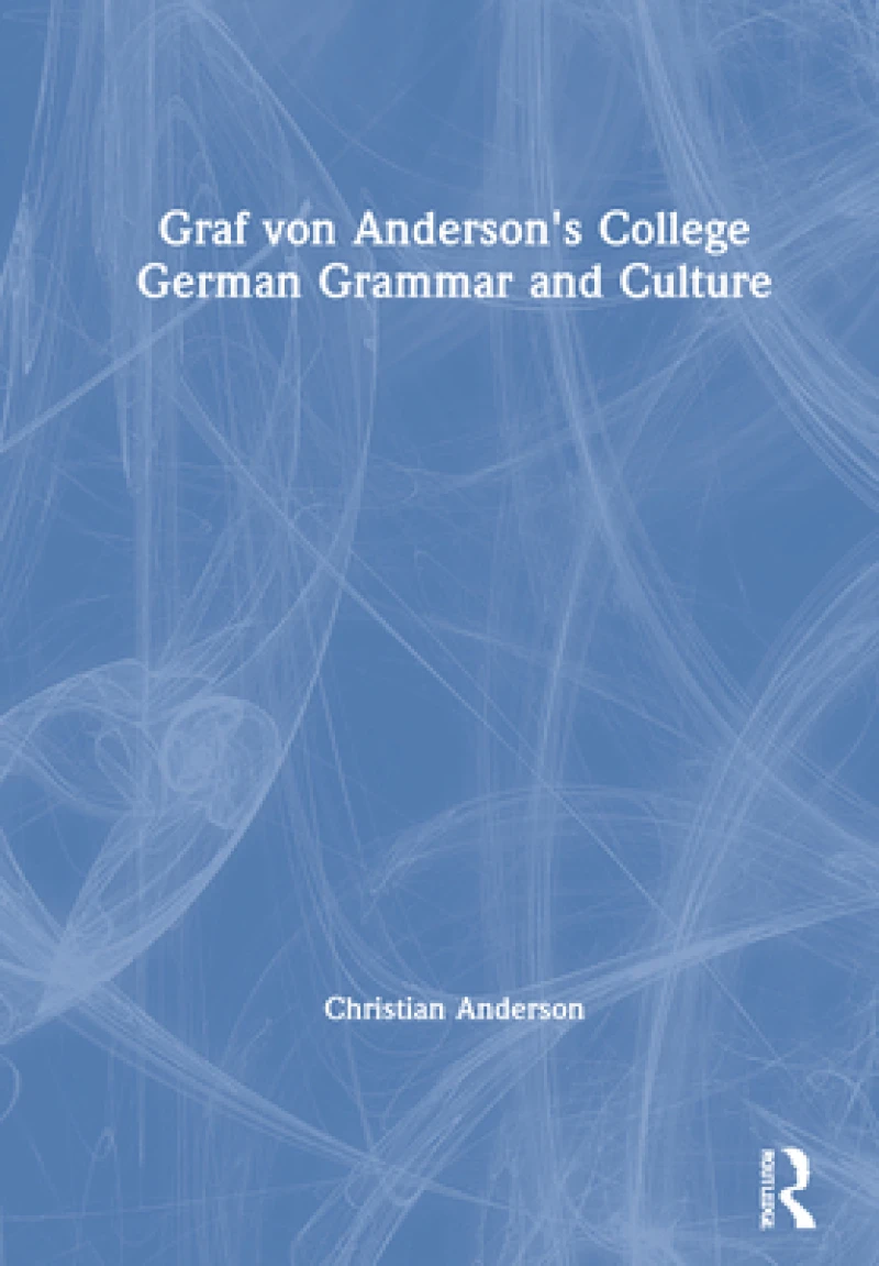Graf von Anderson's College German Grammar and Culture