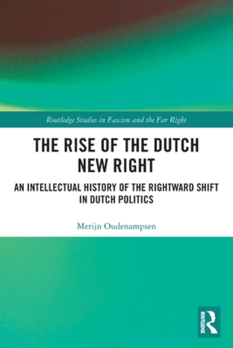 The Rise of the Dutch New Right
