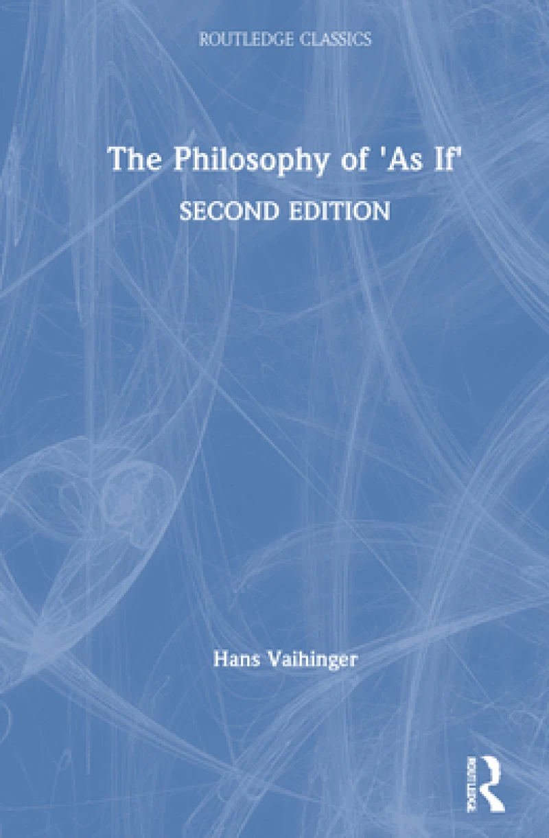 The Philosophy of ''As If''
