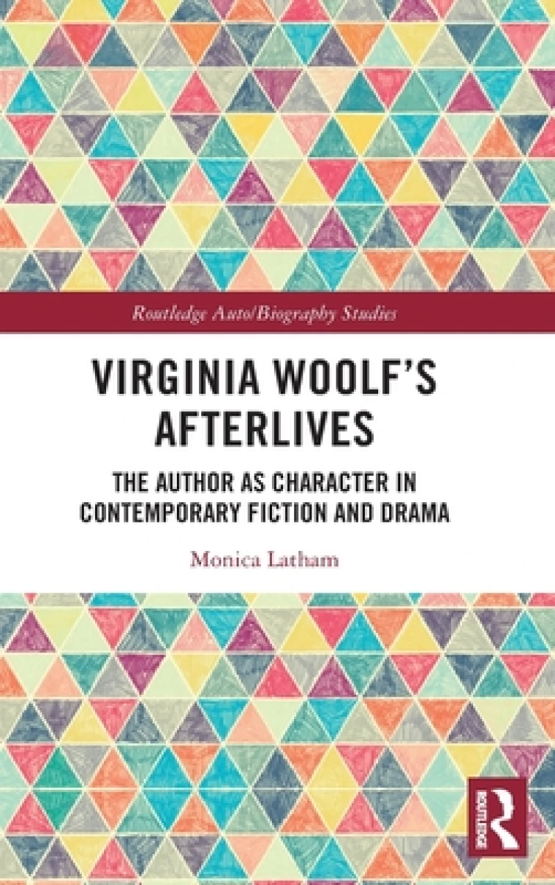 Virginia Woolf’s Afterlives