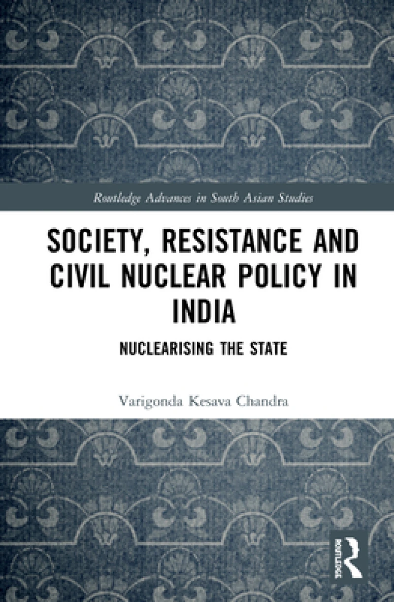 Society, Resistance and Civil Nuclear Policy in India