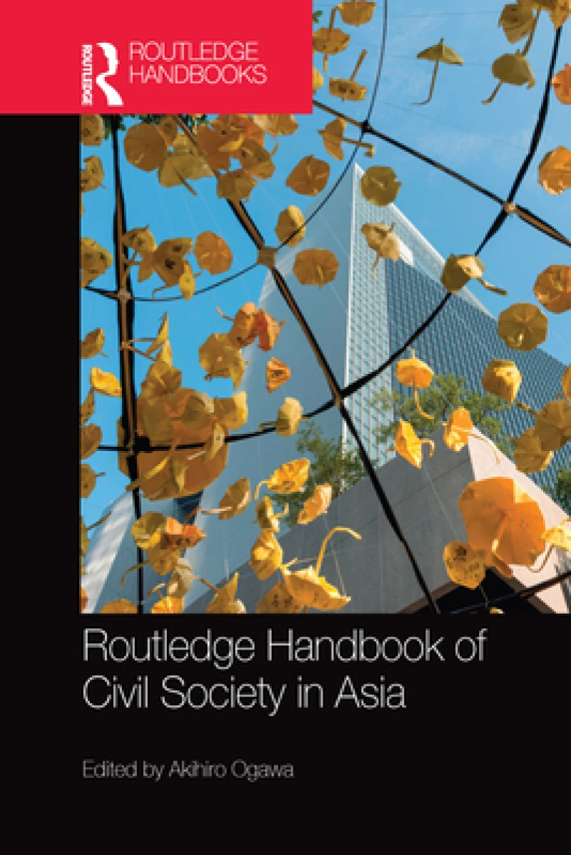 Routledge Handbook of Civil Society in Asia