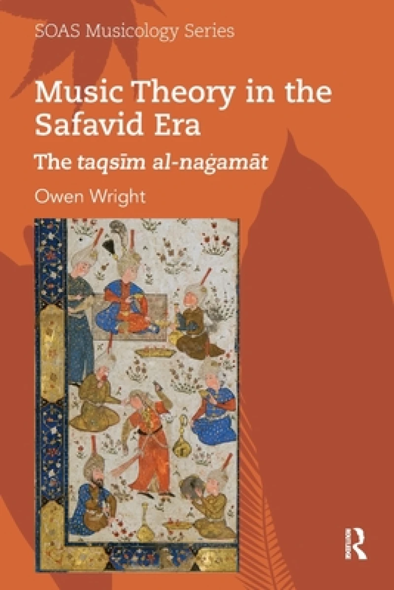 Music Theory in the Safavid Era