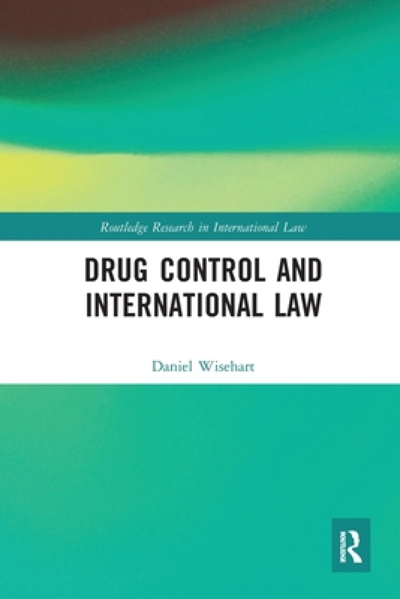 Drug Control and International Law