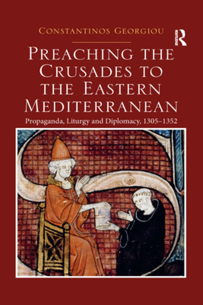 Preaching the Crusades to the Eastern Mediterranean