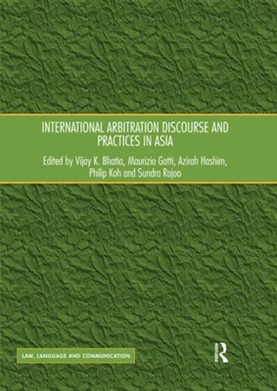 International Arbitration Discourse and Practices in Asia