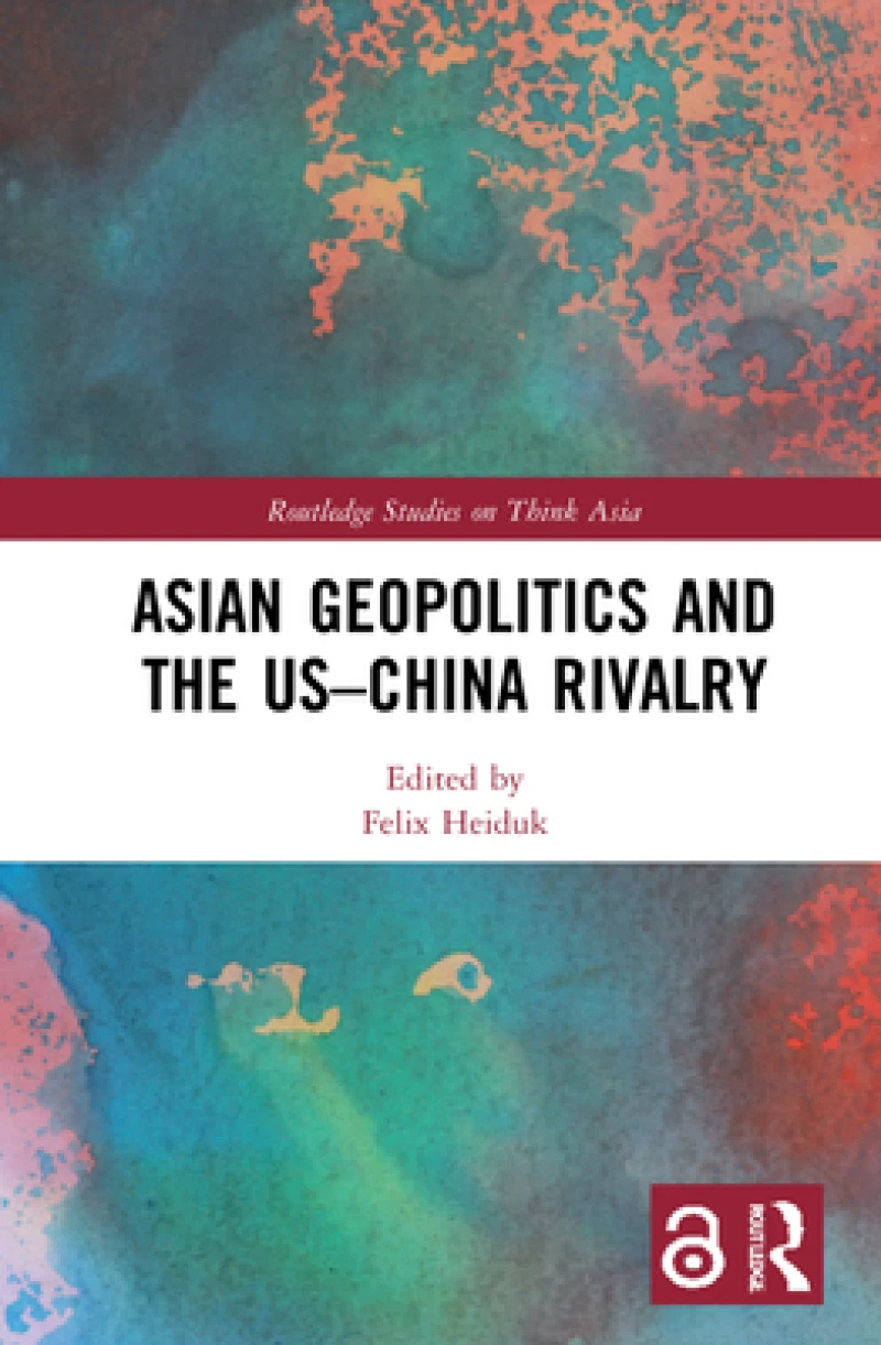 Asian Geopolitics and the US–China Rivalry