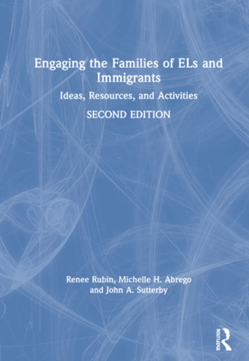 Engaging the Families of ELs and Immigrants