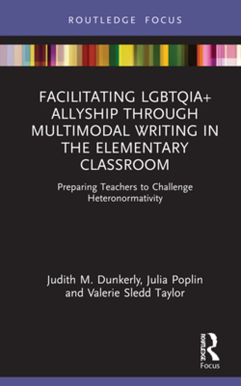Facilitating LGBTQIA+ Allyship through Multimodal Writing in the Elementary Classroom