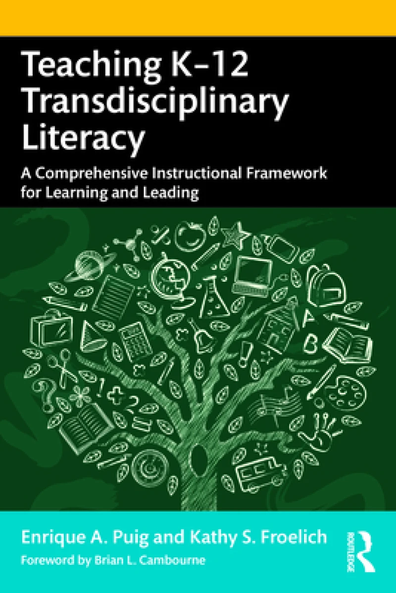 Teaching K–12 Transdisciplinary Literacy