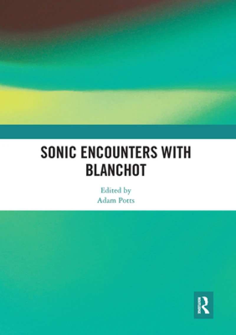 Sonic Encounters with Blanchot