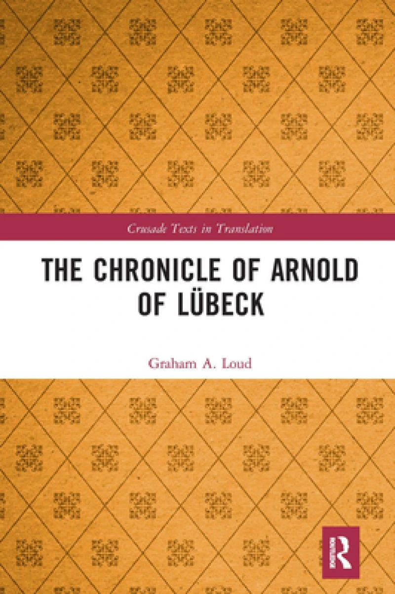 The Chronicle of Arnold of Lubeck