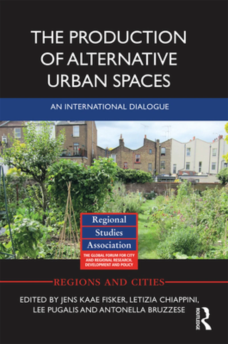 The Production of Alternative Urban Spaces