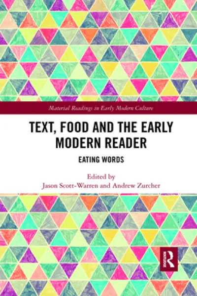 Text, Food and the Early Modern Reader
