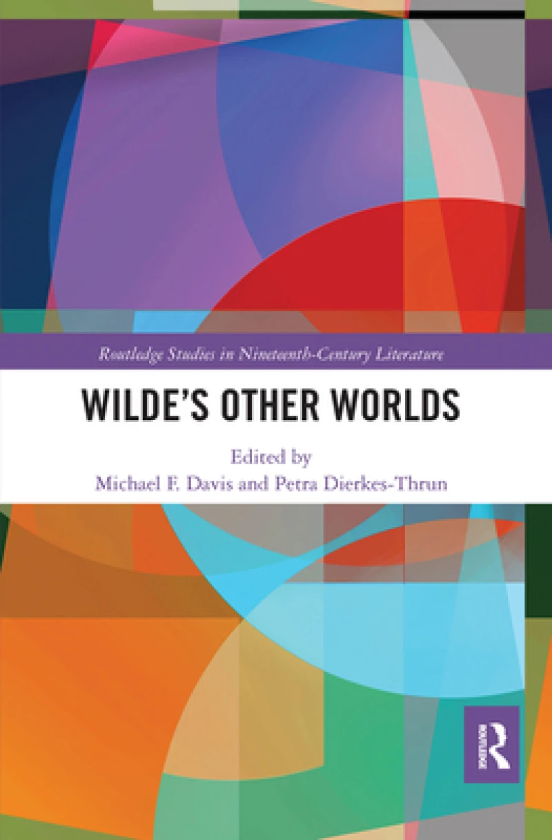 Wilde?s Other Worlds