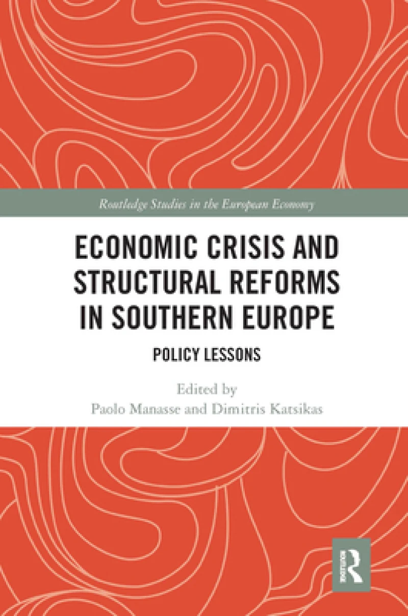 Economic Crisis and Structural Reforms in Southern Europe