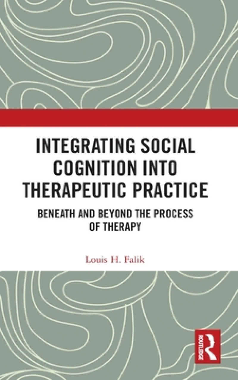 Integrating Social Cognition into Therapeutic Practice