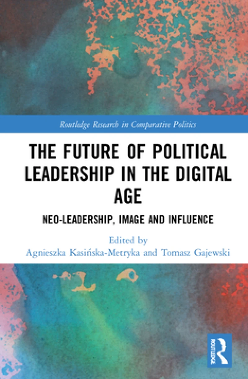 The Future of Political Leadership in the Digital Age