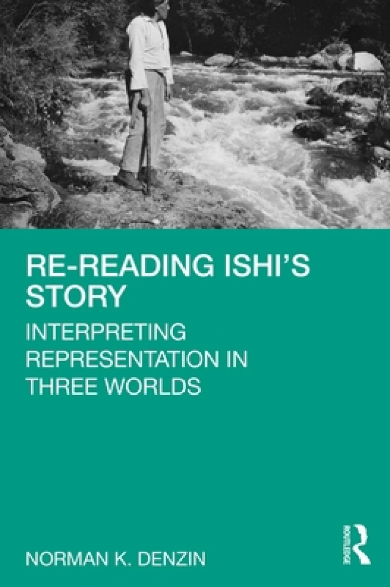 Re-reading Ishi''s Story