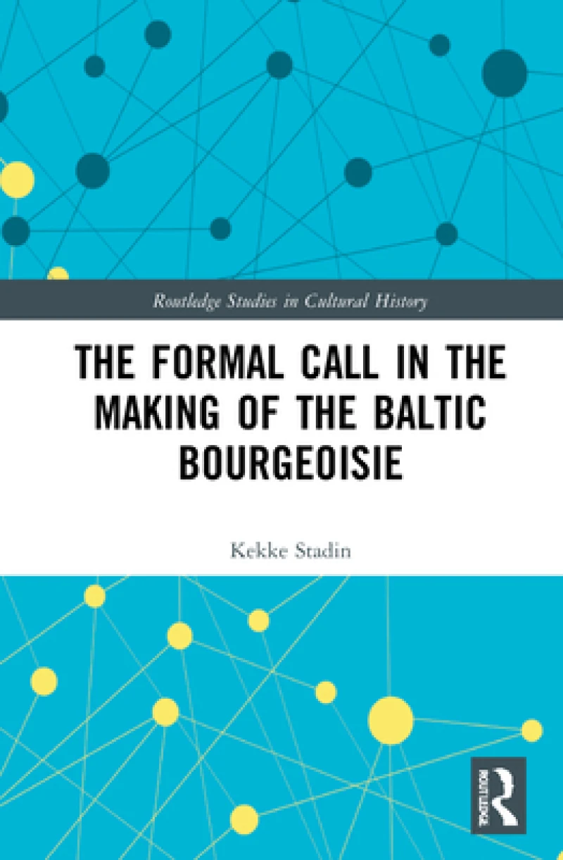 The Formal Call in the Making of the Baltic Bourgeoisie