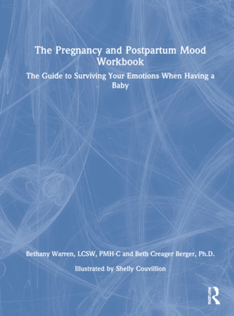 The Pregnancy and Postpartum Mood Workbook