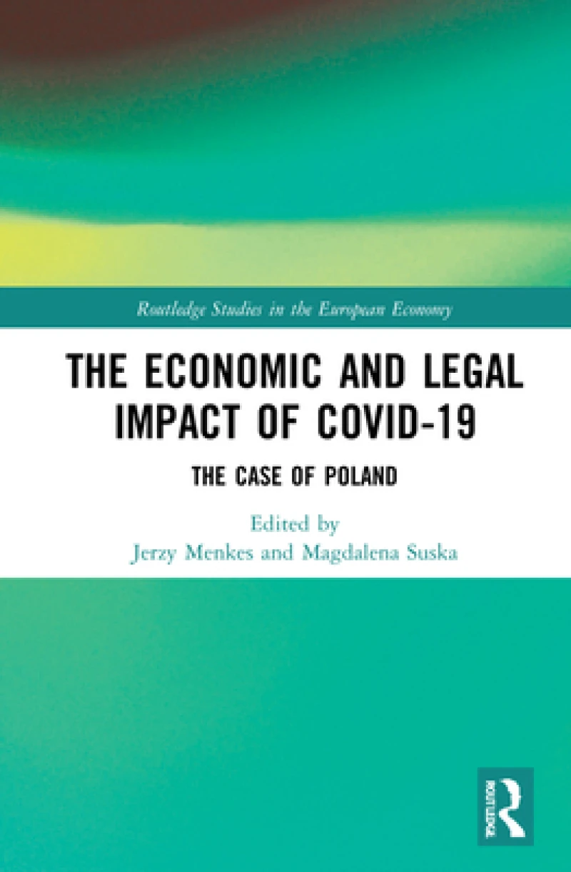The Economic and Legal Impact of Covid-19