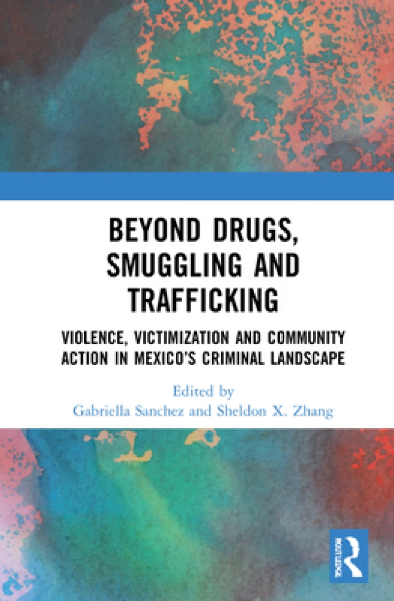 Beyond Drugs, Smuggling and Trafficking