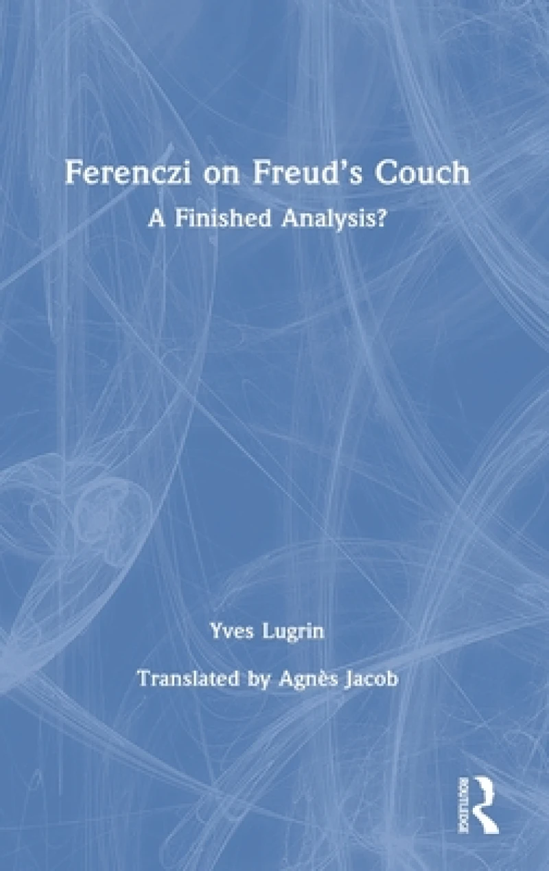 Ferenczi on Freud’s Couch