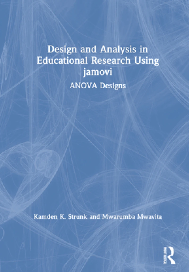 Design and Analysis in Educational Research Using jamovi