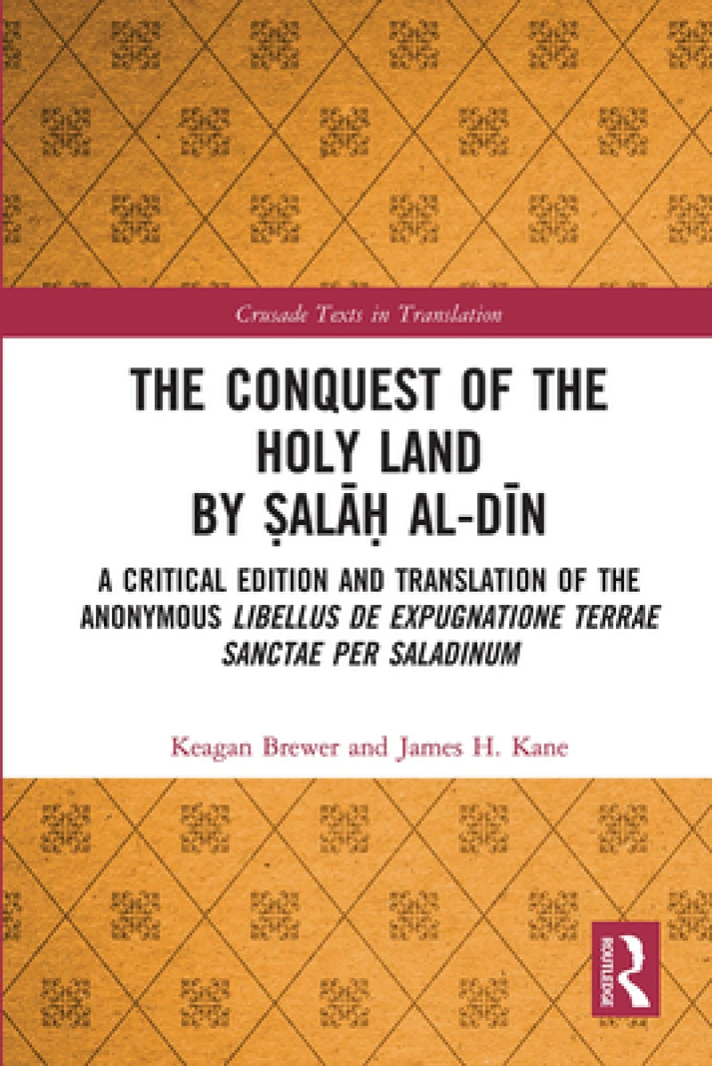 The Conquest of the Holy Land by ?ala? al-Din
