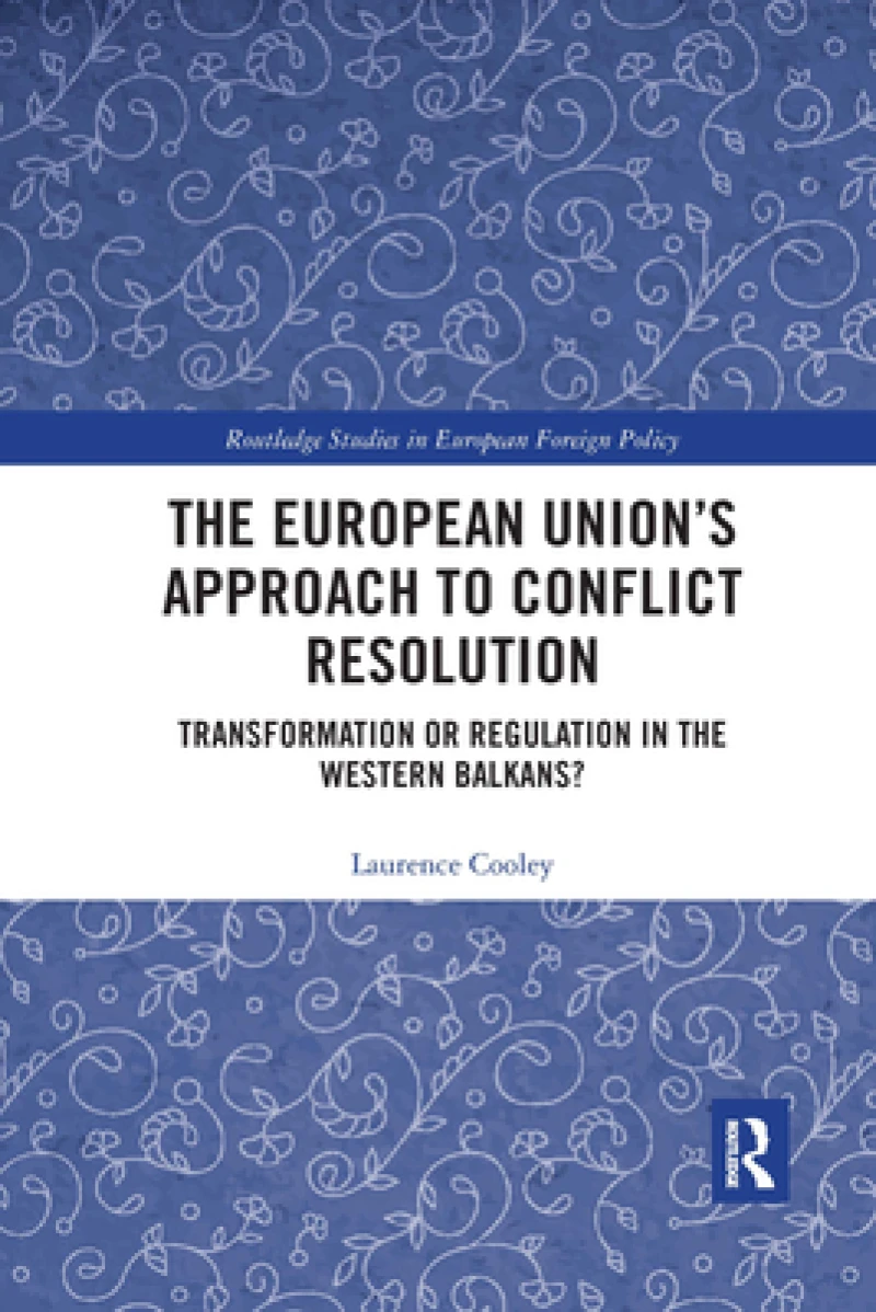 The European Union’s Approach to Conflict Resolution