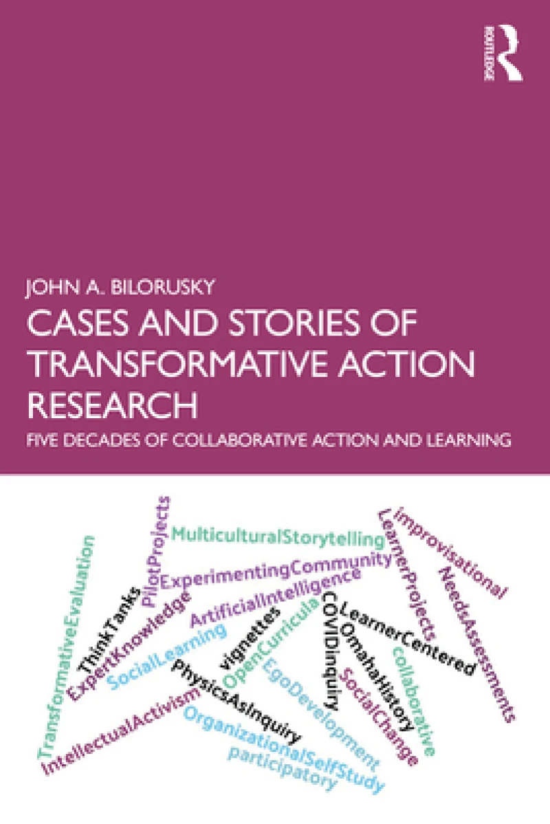 Cases and Stories of Transformative Action Research