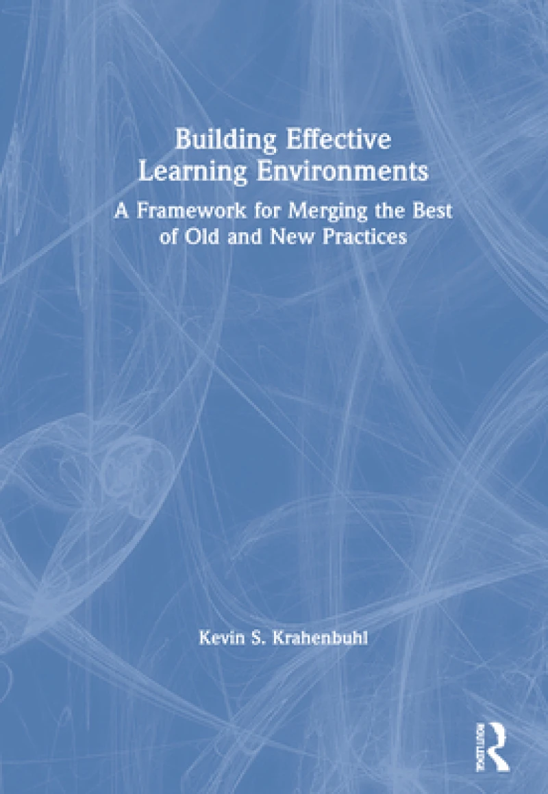 Building Effective Learning Environments