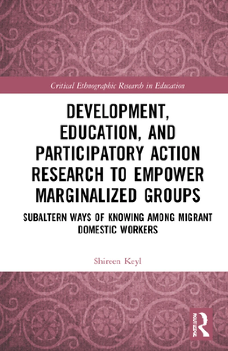 Development, Education, and Participatory Action Research to Empower Marginalized Groups