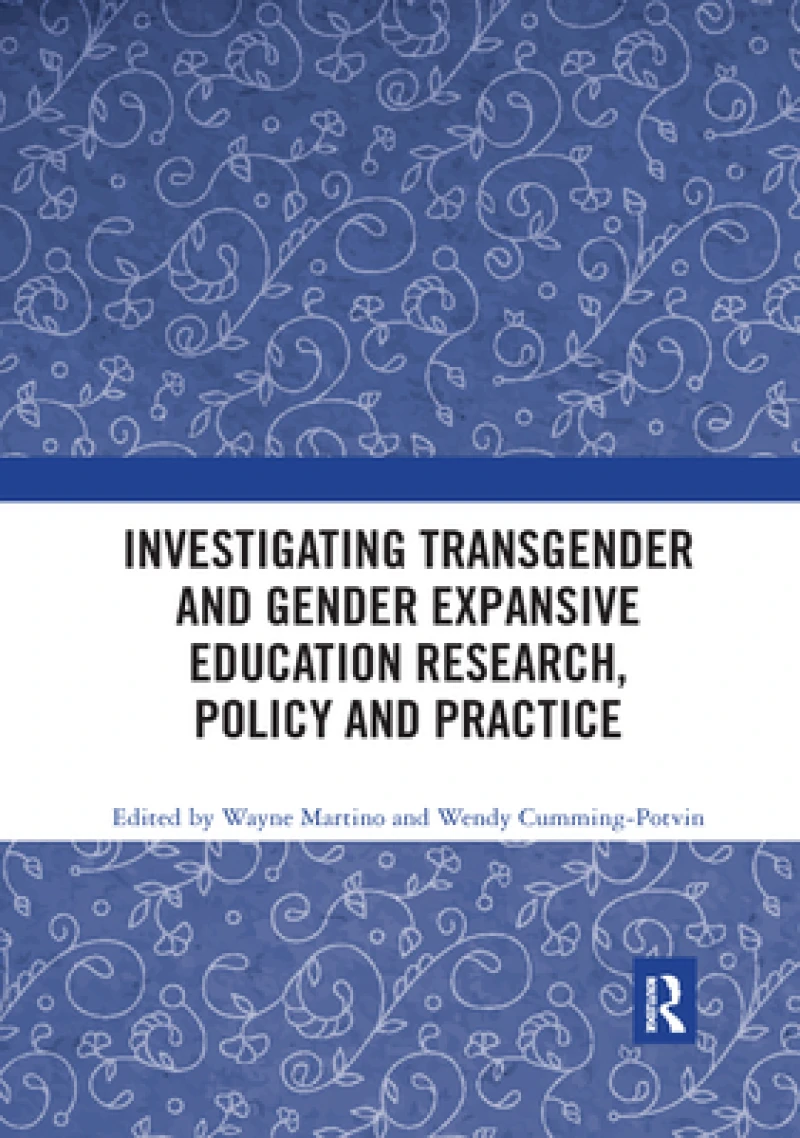 Investigating Transgender and Gender Expansive Education Research, Policy and Practice