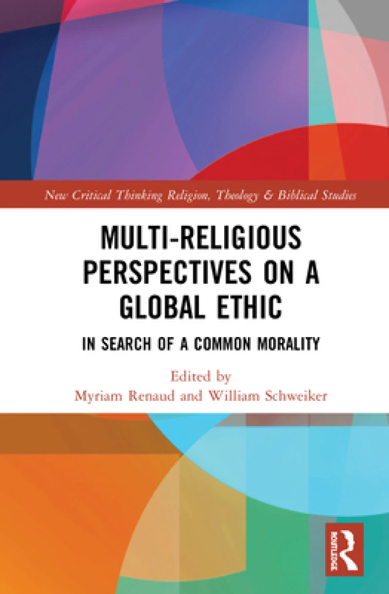 Multi-Religious Perspectives on a Global Ethic