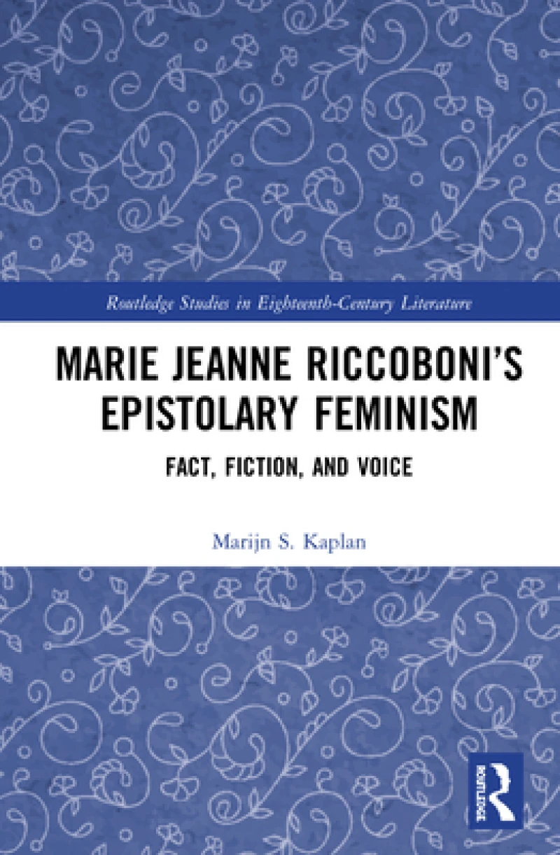 Marie Jeanne Riccoboni’s Epistolary Feminism