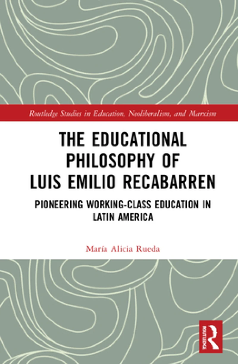 The Educational Philosophy of Luis Emilio Recabarren
