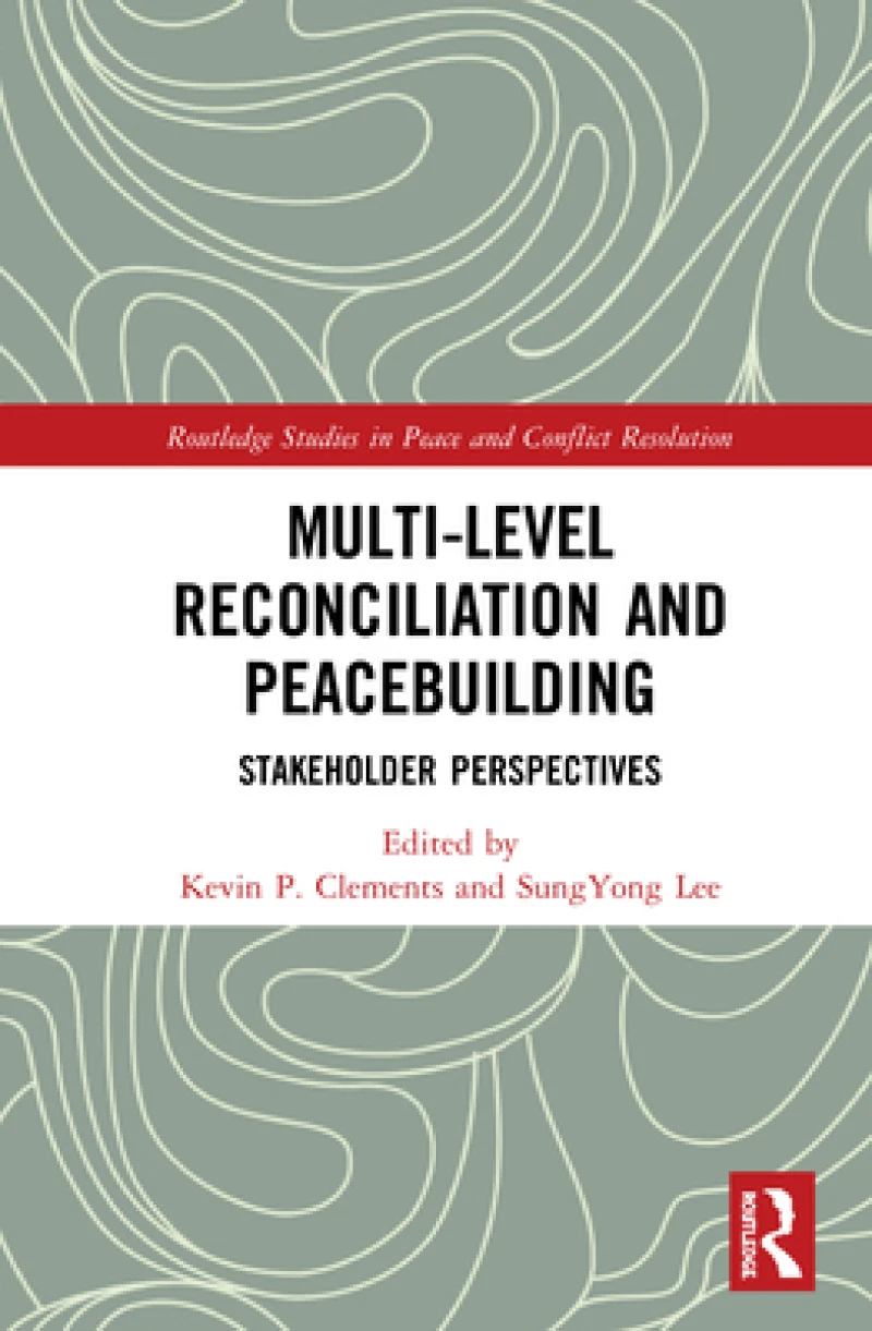 Multi-Level Reconciliation and Peacebuilding