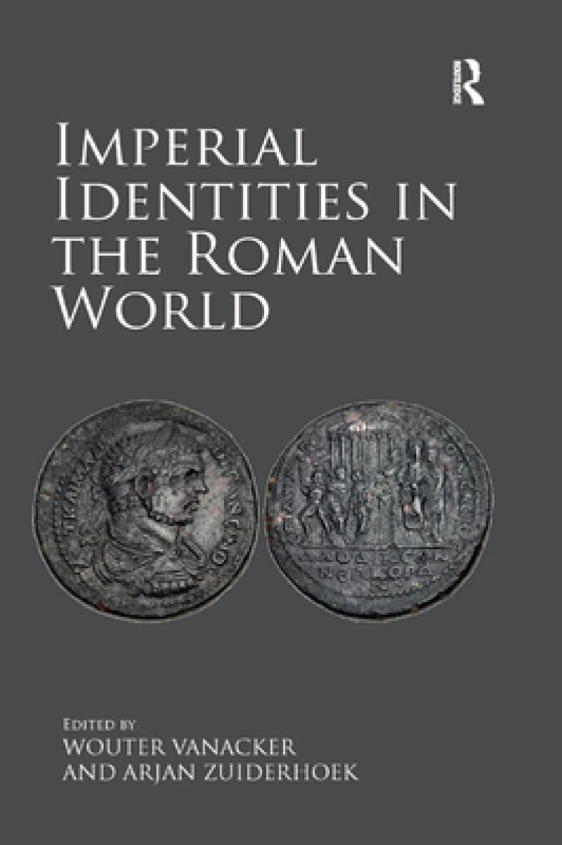 Imperial Identities in the Roman World