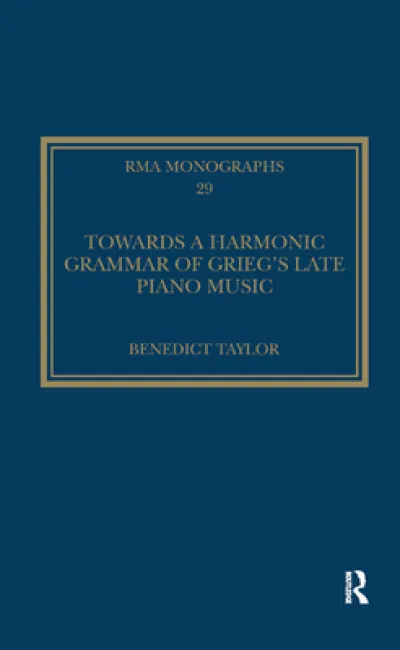 Towards a Harmonic Grammar of Grieg's Late Piano Music