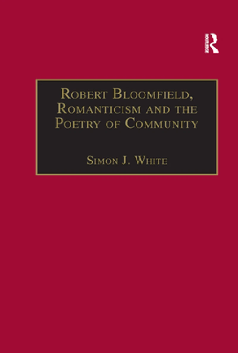 Robert Bloomfield, Romanticism and the Poetry of Community