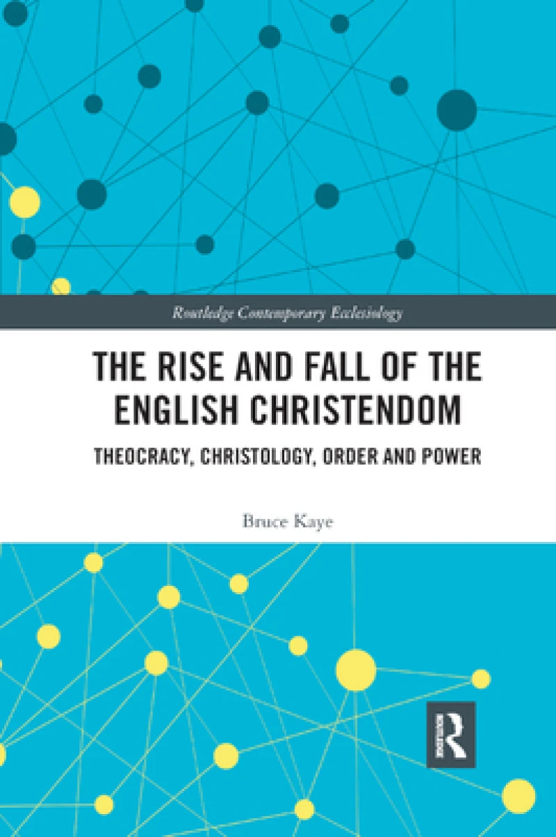 The Rise and Fall of the English Christendom