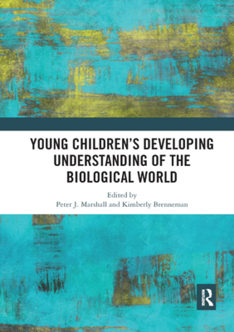 Young Children?s Developing Understanding of the Biological World
