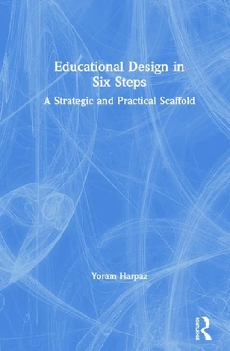 Educational Design in Six Steps