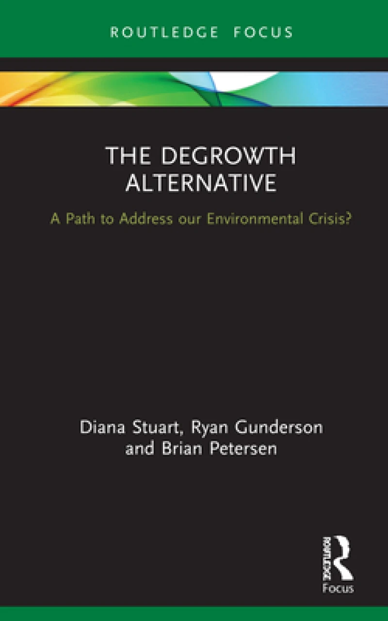 The Degrowth Alternative