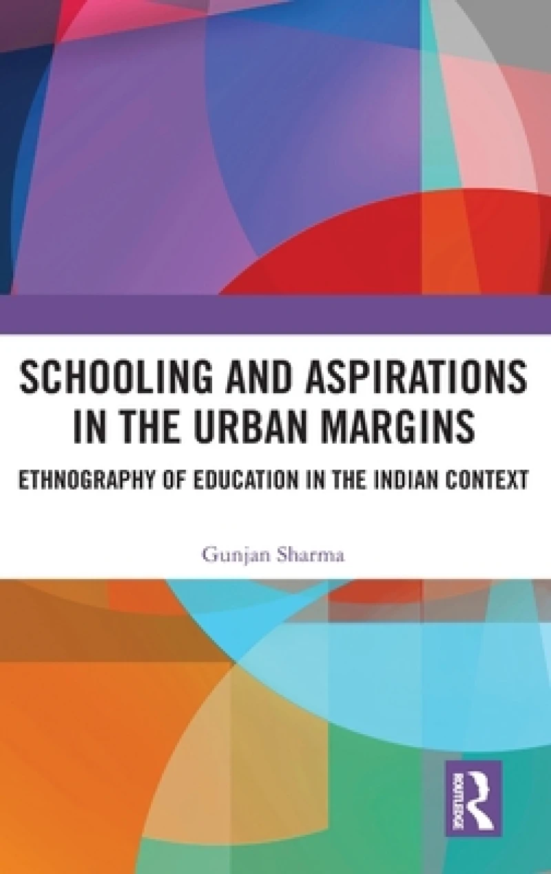 Schooling and Aspirations in the Urban Margins